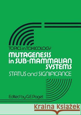 Mutagenesis in Sub-Mammalian Systems: Status and Significance Paget, G. E. 9789401166416 Springer - książka