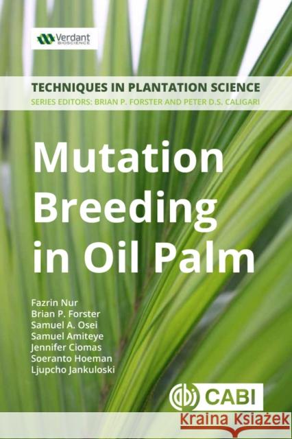 Mutation Breeding in Oil Palm Fazrin Nur 9781786396211 Cabi - książka