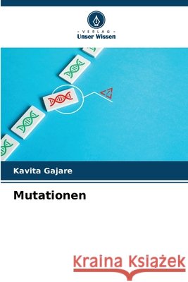 Mutationen Kavita Gajare 9786207777945 Verlag Unser Wissen - książka