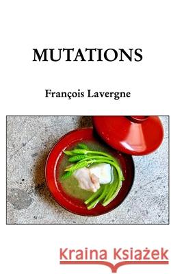 Mutations François Lavergne 9798331211004 Blurb - książka