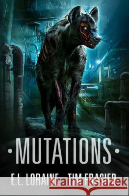 Mutations: a Pathogen novel Frasier, Tim 9781505321715 Createspace - książka