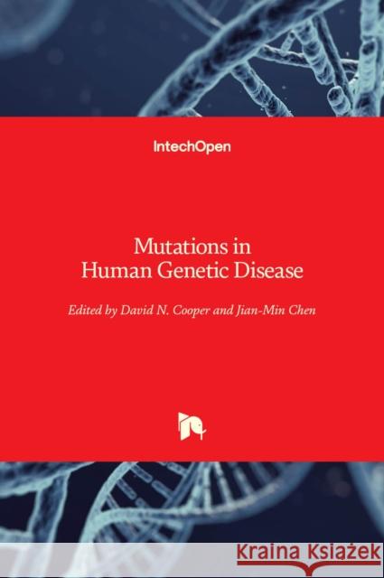 Mutations in Human Genetic Disease David Cooper Jian-Min Chen 9789535107903 Intechopen - książka