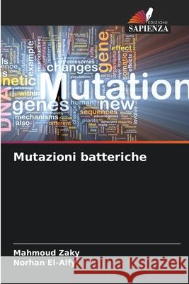 Mutazioni batteriche Mahmoud Zaky Norhan El-Alfy 9786207628193 Edizioni Sapienza - książka