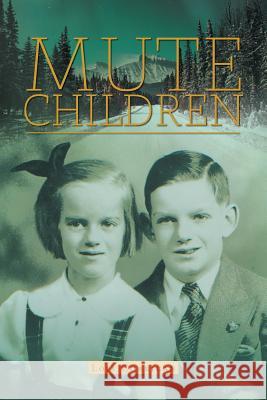 Mute Children Lois Corrigan 9781525516467 FriesenPress - książka