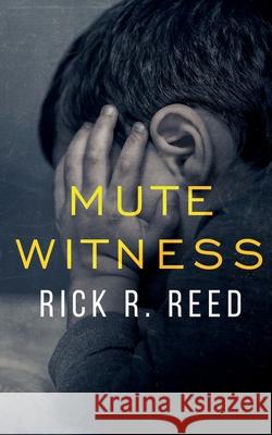 Mute Witness Rick R. Reed 9781648901386 Ninestar Press, LLC - książka