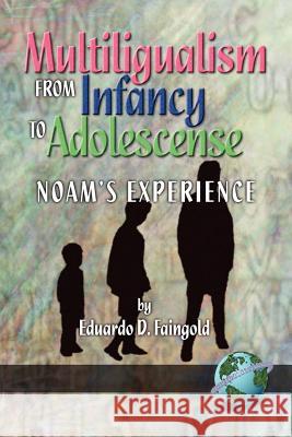 Mutilingualism from Infancy to Adolescence (PB) Faingold, Eduardo D. 9781593110901 Information Age Publishing - książka