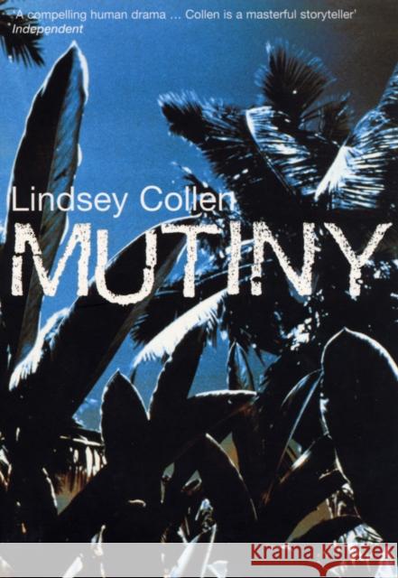 Mutiny Lindsey Collen 9780747557722 Bloomsbury Publishing PLC - książka