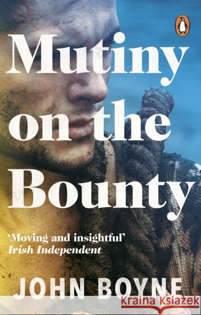 Mutiny On The Bounty John Boyne 9780552773928 Transworld Publishers Ltd - książka