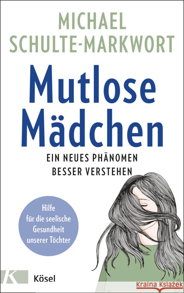 Mutlose Mädchen Schulte-Markwort, Michael 9783466311774 Kösel - książka
