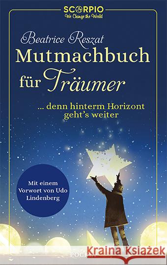 Mutmachbuch für Träumer Reszat, Beatrice 9783958034075 scorpio - książka