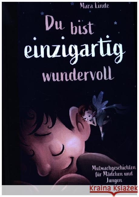 Mutmachgeschichten für Mädchen und Jungen - Du bist einzigartig wundervoll! Mara Linde 9789403714585 Bookmundo - książka
