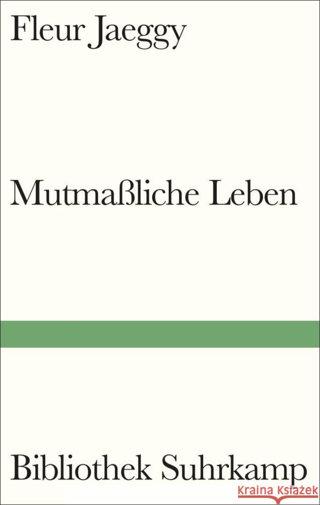 Mutmaßliche Leben Jaeggy, Fleur 9783518225653 Suhrkamp - książka
