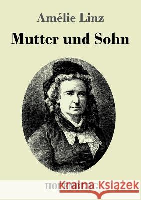 Mutter und Sohn Am?lie Linz 9783743745810 Hofenberg - książka
