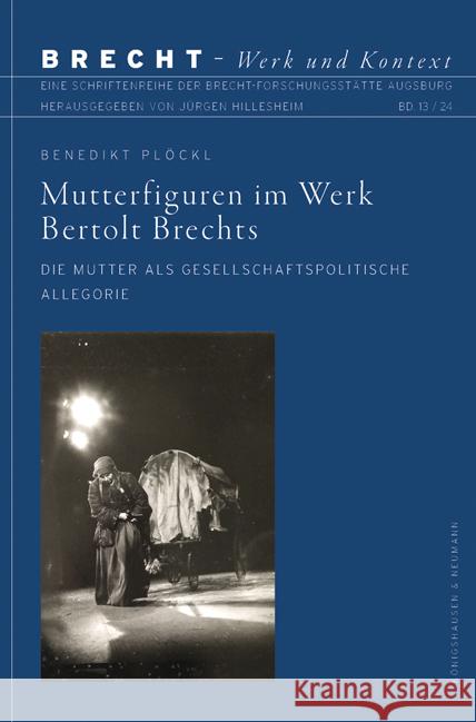 Mutterfiguren im Werk Bertolt Brechts Plöckl, Benedikt 9783826087424 Königshausen & Neumann - książka