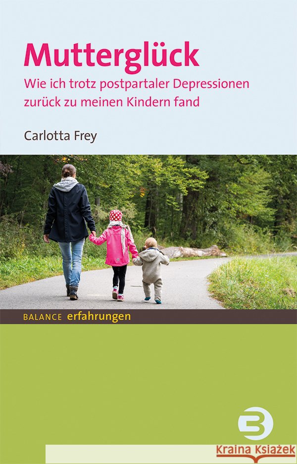 Mutterglück Frey, Carlotta 9783867392143 Balance buch + medien - książka