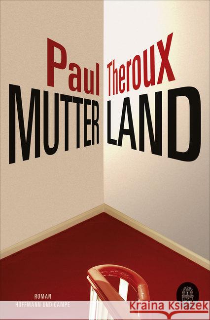 Mutterland Theroux, Paul 9783455008616 Hoffmann und Campe - książka