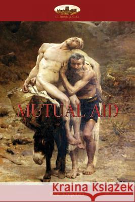 Mutual Aid: A Factor of Evolution Peter Kropotkin 9781911405443 Aziloth Books - książka