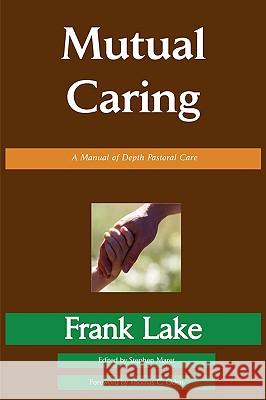 Mutual Caring Frank Lake 9780979793585 Emeth Press - książka