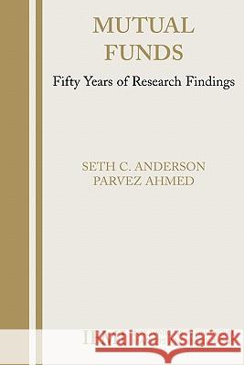 Mutual Funds: Fifty Years of Research Findings Anderson, Seth 9781441937841 Not Avail - książka