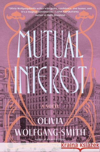 Mutual Interest Olivia Wolfgang-Smith 9781639733323 Bloomsbury Publishing - książka