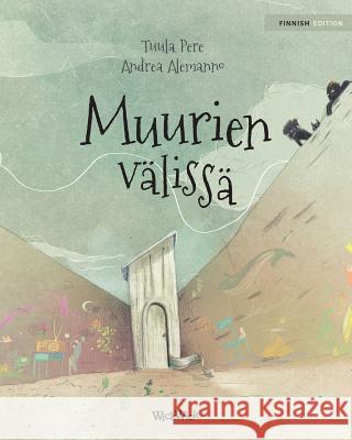 Muurien välissä: Finnish Edition of Between the Walls Pere, Tuula 9789525878875 Wickwick Ltd - książka