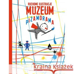 Muzeum Piżamorama w.2021 Frederique Bertrand, Michael Leblond 9788364011931 Wytwórnia - książka