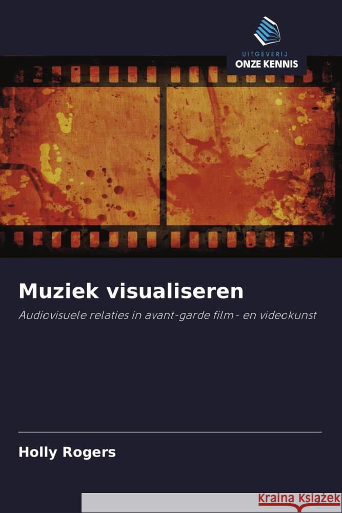 Muziek visualiseren Rogers, Holly 9786203210316 Uitgeverij Onze Kennis - książka