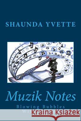 Muzik Notes: Blowing Bubbles With My Pen Star, Jef 9781500212476 Createspace - książka