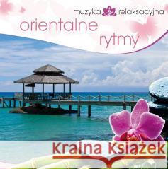 Muzyka relaksacyjna. Orientalne rytmy CD Lech Kowalski 5906409902547 MTJ - książka