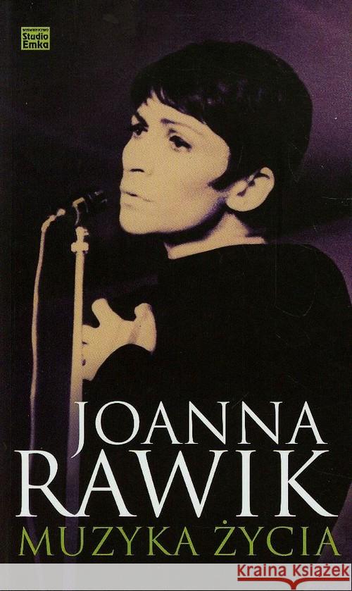Muzyka życia Rawik Joanna 9788363773441 Studio Emka - książka