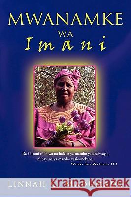 Mwanamke Wa Imani Linnah C. Madumadu 9781441571199 Xlibris Corporation - książka