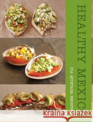 México Sano Quintana, Pia 9781637920435 Beyond Publishing - książka