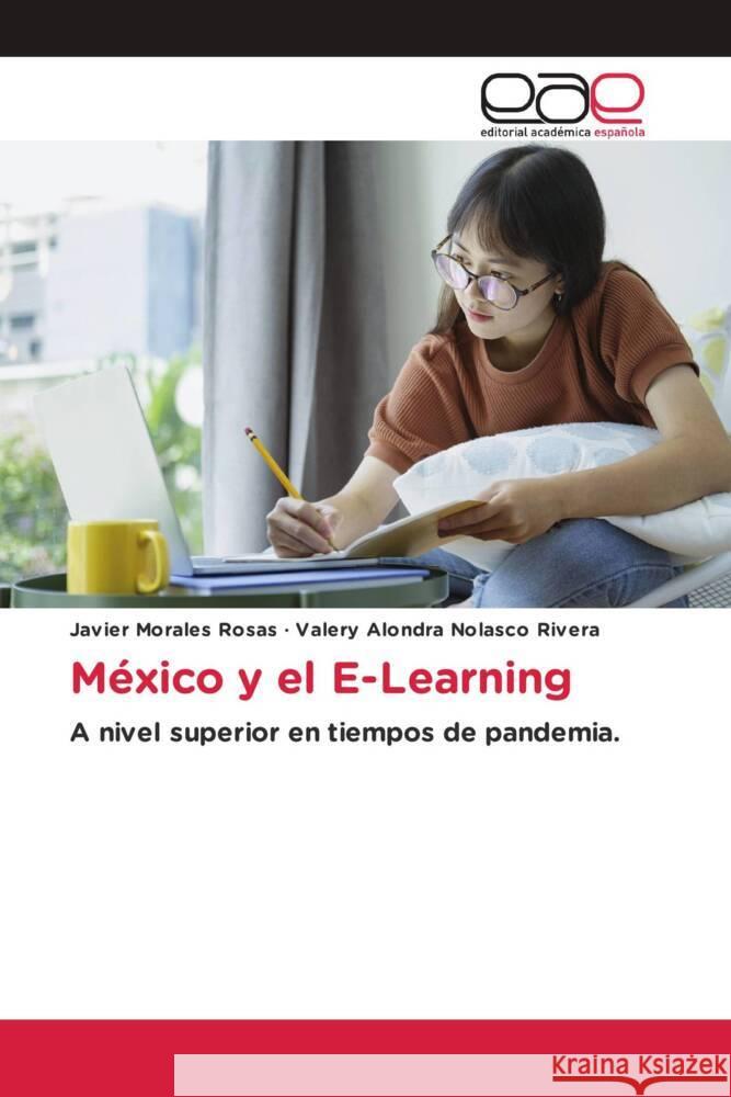 México y el E-Learning Morales Rosas, Javier, Nolasco Rivera, Valery Alondra 9783330097810 Editorial Académica Española - książka