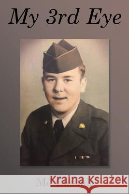 My 3rd Eye Mj Cieslak 9781524611156 Authorhouse - książka