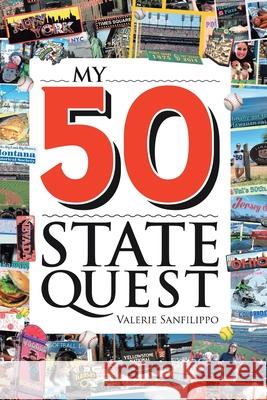 My 50 State Quest Valerie Sanfilippo 9781648011719 Newman Springs Publishing, Inc. - książka