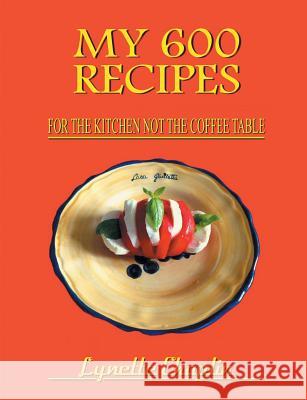 My 600 Recipes Lynette Chaplin 9780755204014 Authors Online - książka