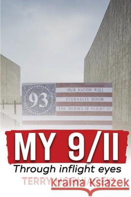 My 9/11-Through inflight Eyes Terry Horniacek, Joseph Vosges, Edward Robertson 9798469652212 Independently Published - książka
