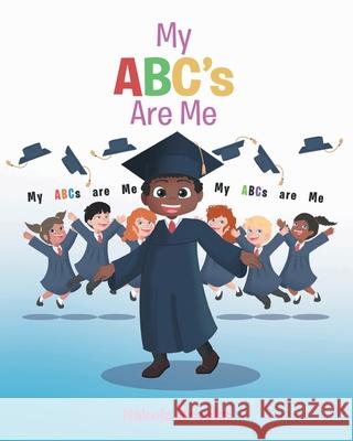 My ABC's Are Me Nakeia Brooks 9781646284412 Page Publishing, Inc. - książka