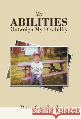 My Abilities Outweigh My Disability Dave Copeland 9781982220402 Balboa Press - książka