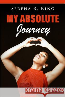 My Absolute Journey Serena King 9780986212512 King Publishing - książka