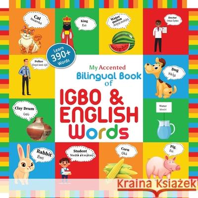 My Accented Bilingual Book of Igbo & English Words Helena Chinweoke 9781737602101 Opportune Independent Publishing Co. - książka