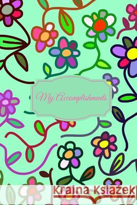 My Accomplishments Inspirational Logs 9781542386852 Createspace Independent Publishing Platform - książka