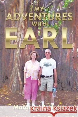 My Adventures with Earl Margaret J. Hyler 9781499042450 Xlibris Corporation - książka