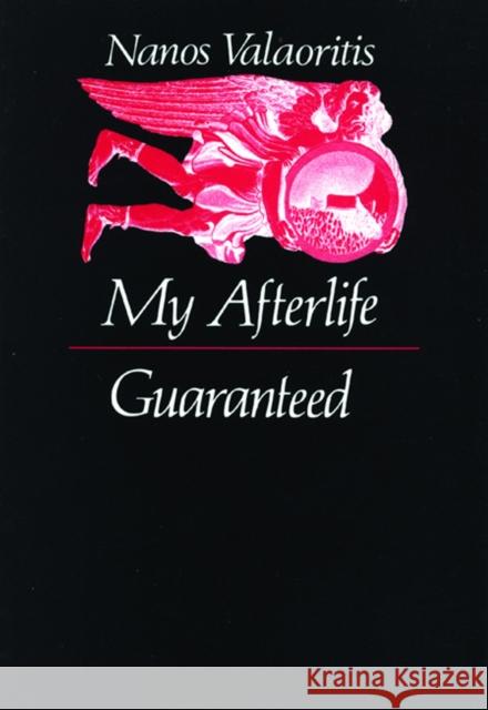 My Afterlife Guaranteed Nanos Valaorites Nanos Valaoritis Thanasis Maskaleris 9780872862487 City Lights Books - książka