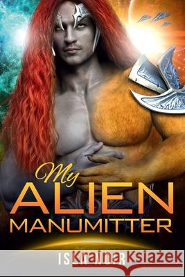 My Alien Manumitter Isla Noir 9798485392222 Independently Published - książka