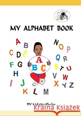 My Alphabet Book Melodie Shuler 9781654768119 Independently Published - książka