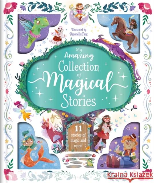 My Amazing Collection of Magical Stories Igloo Books 9781800224506 Bonnier Books Ltd - książka