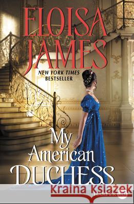 My American Duchess Eloisa James 9780062442130 HarperLuxe - książka