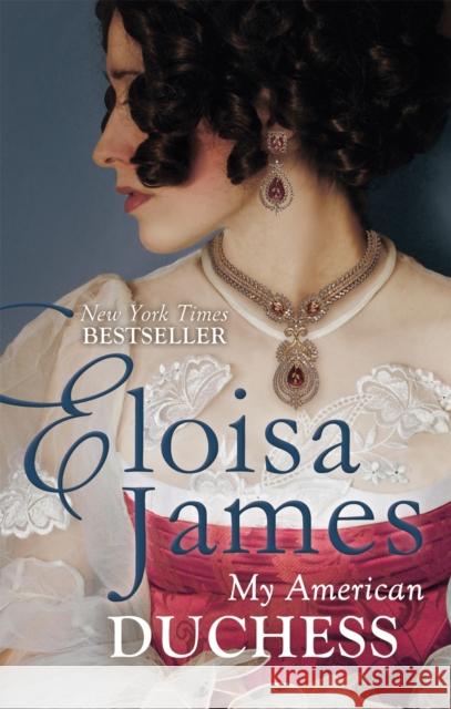 My American Duchess Eloisa James 9780349409016 Little, Brown Book Group - książka