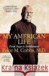 My American Life: From Rage to Entitlement Cobbs, Price 9780743496223 Atria Books